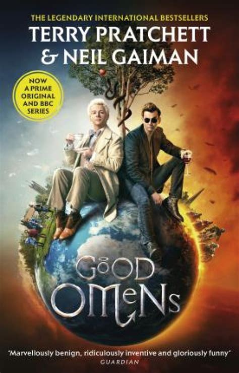 Good Omens by Terry Pratchett and Neil Gaiman .